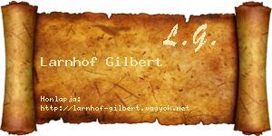 Larnhof Gilbert névjegykártya